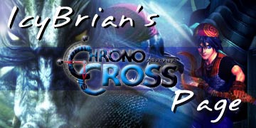 Icy Brian's Chrono Cross Page